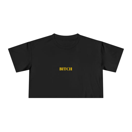 BITCH — Bold | Crop Tee