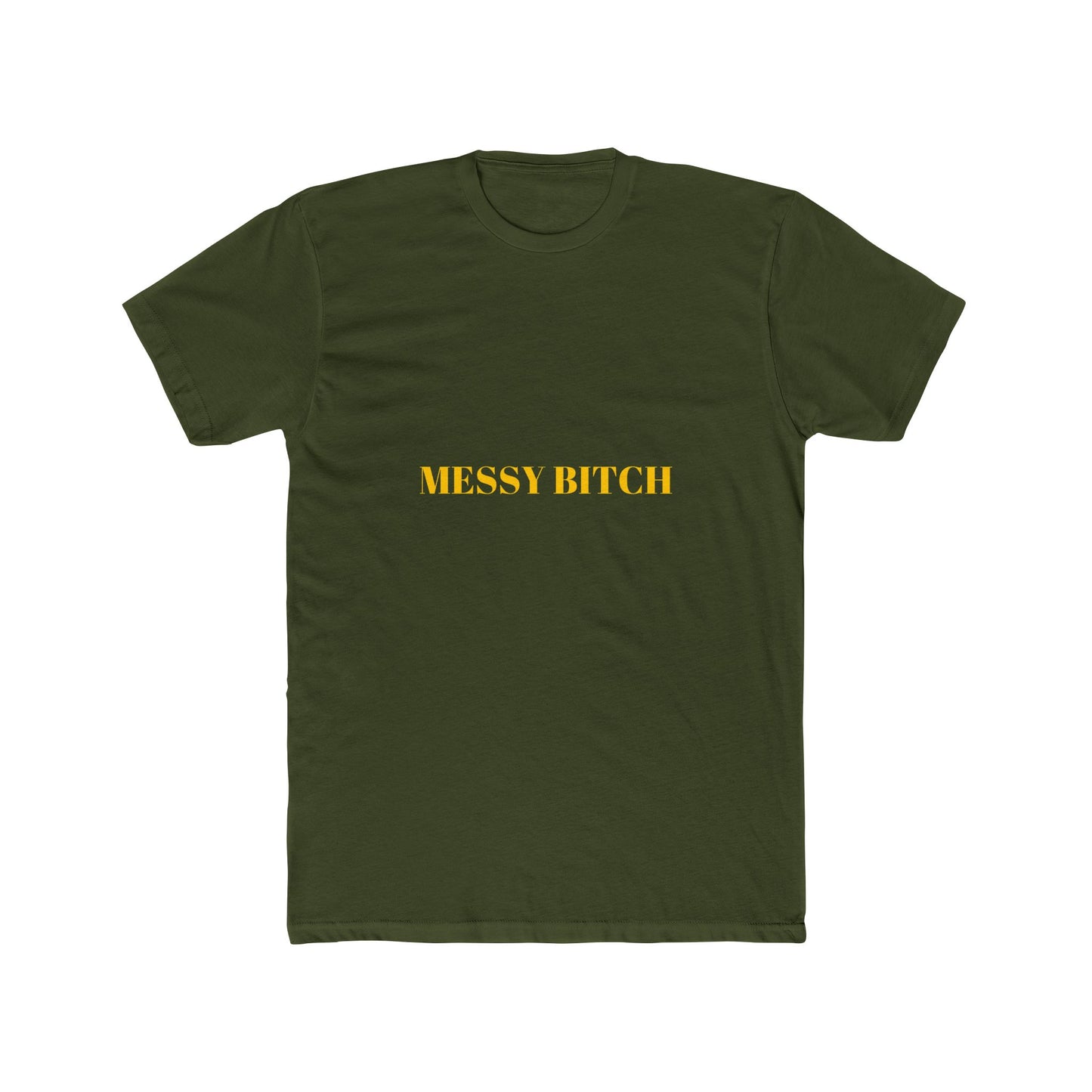 MESSY BITCH — Bold | Unisex Tee