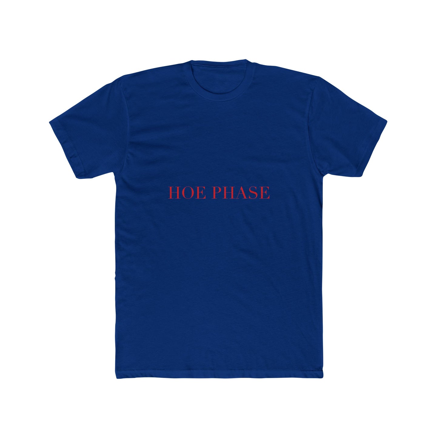HOE PHASE — Cursive | Unisex Tee