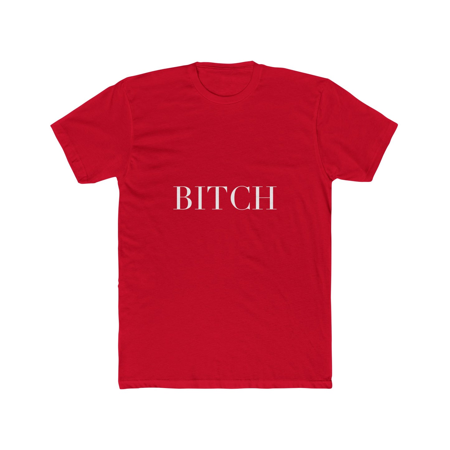 BITCH — Cursive | Unisex Tee