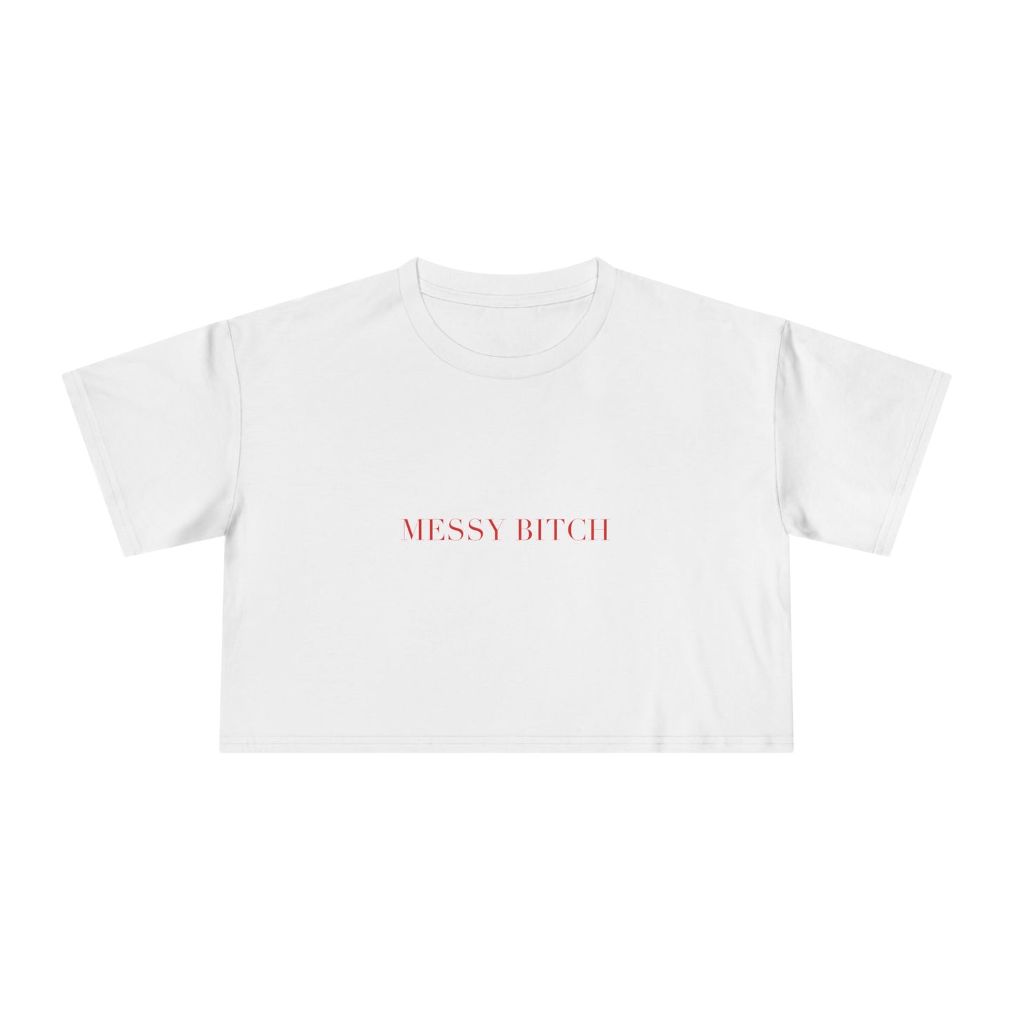 MESSY BITCH — Cursive | Crop Tee