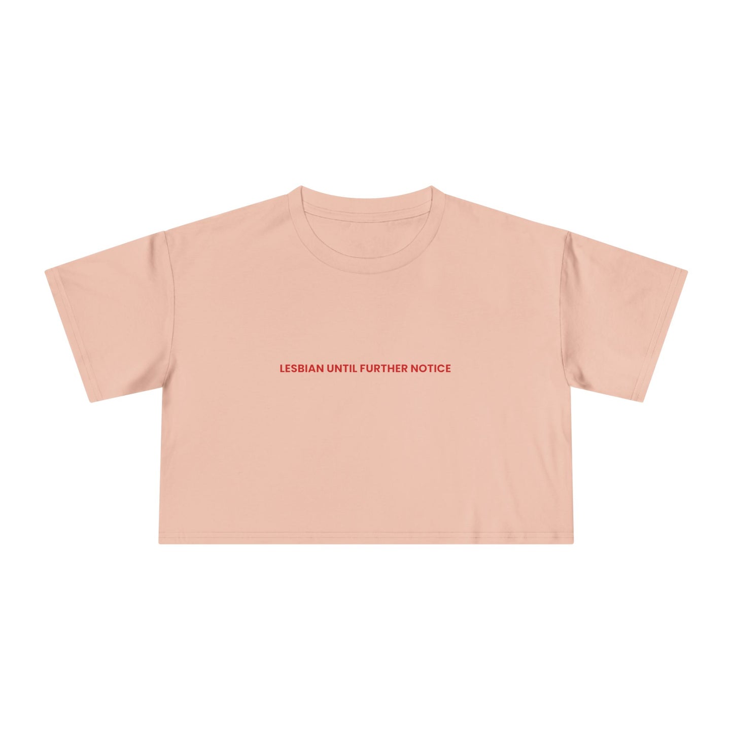 Lesbian Until Further Notice — Bold | Women's Crop Tee