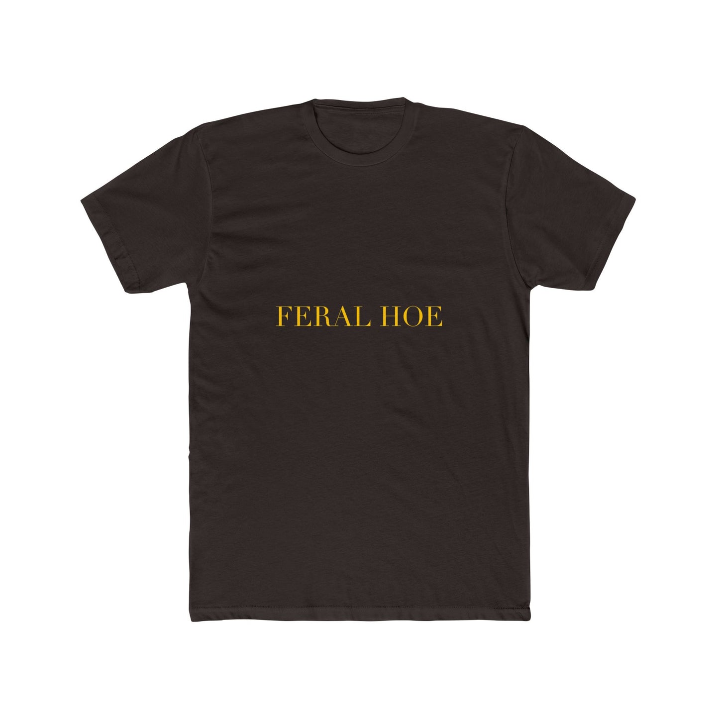 FERAL HOE — Cursive | Unisex Tee