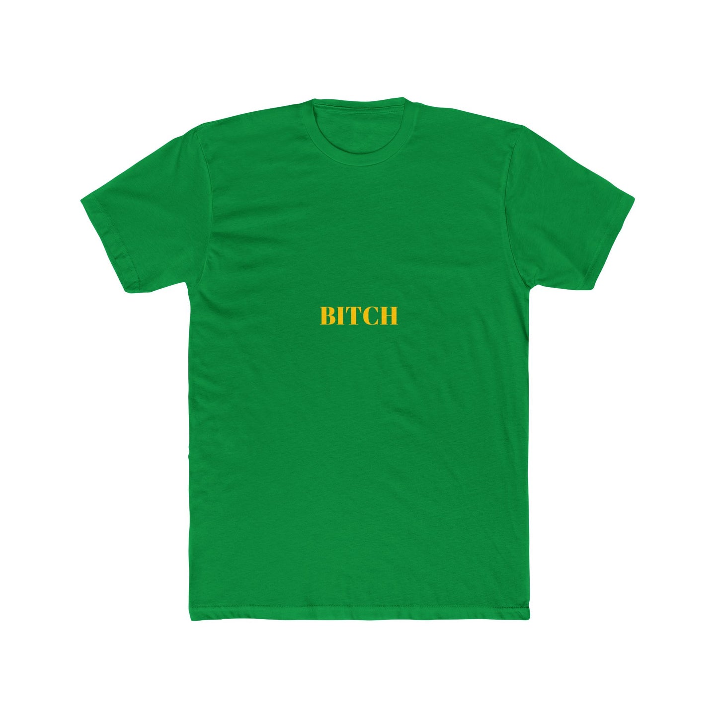 BITCH — Bold | Unisex Tee