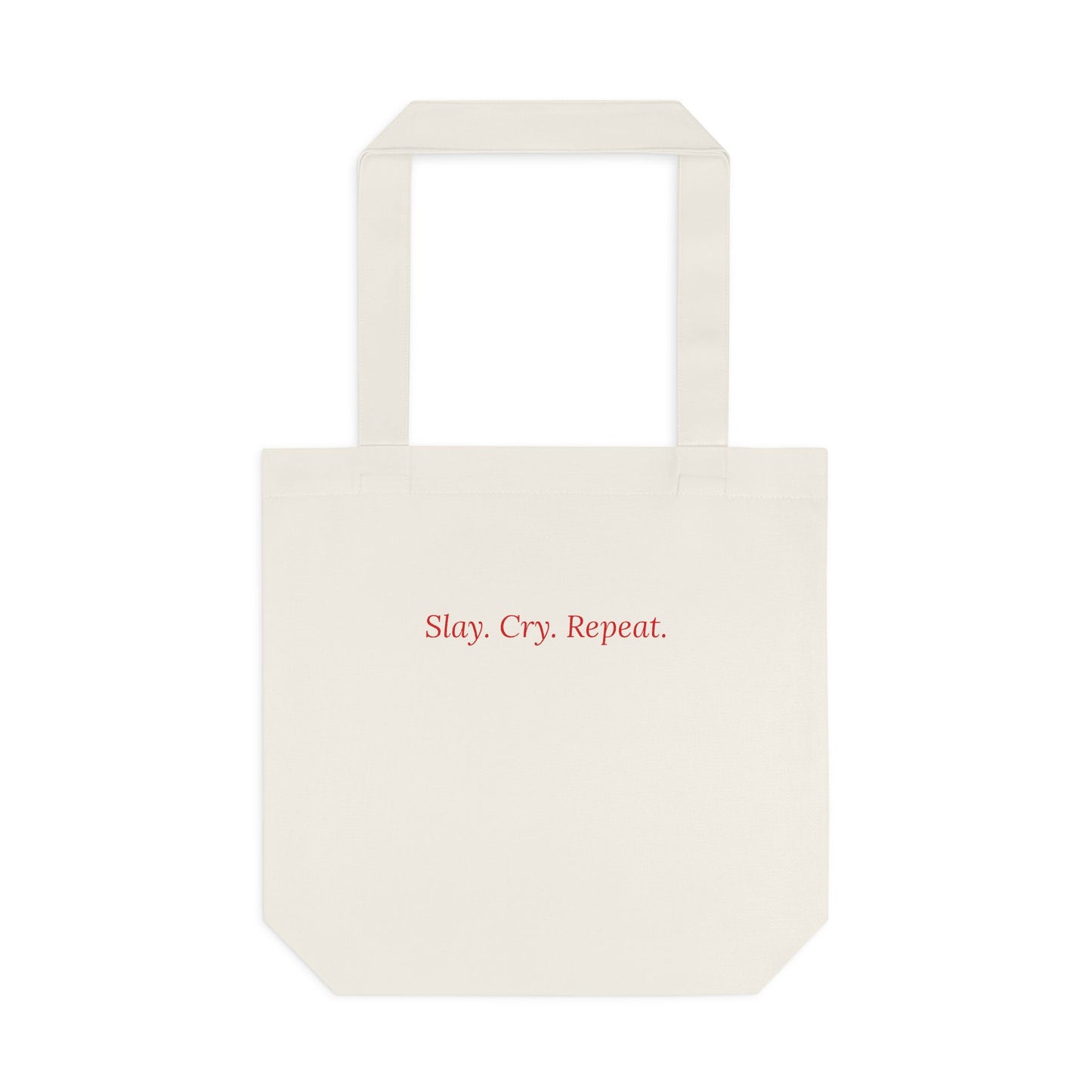Slay Cry Repeat — Cursive | Tote Bag
