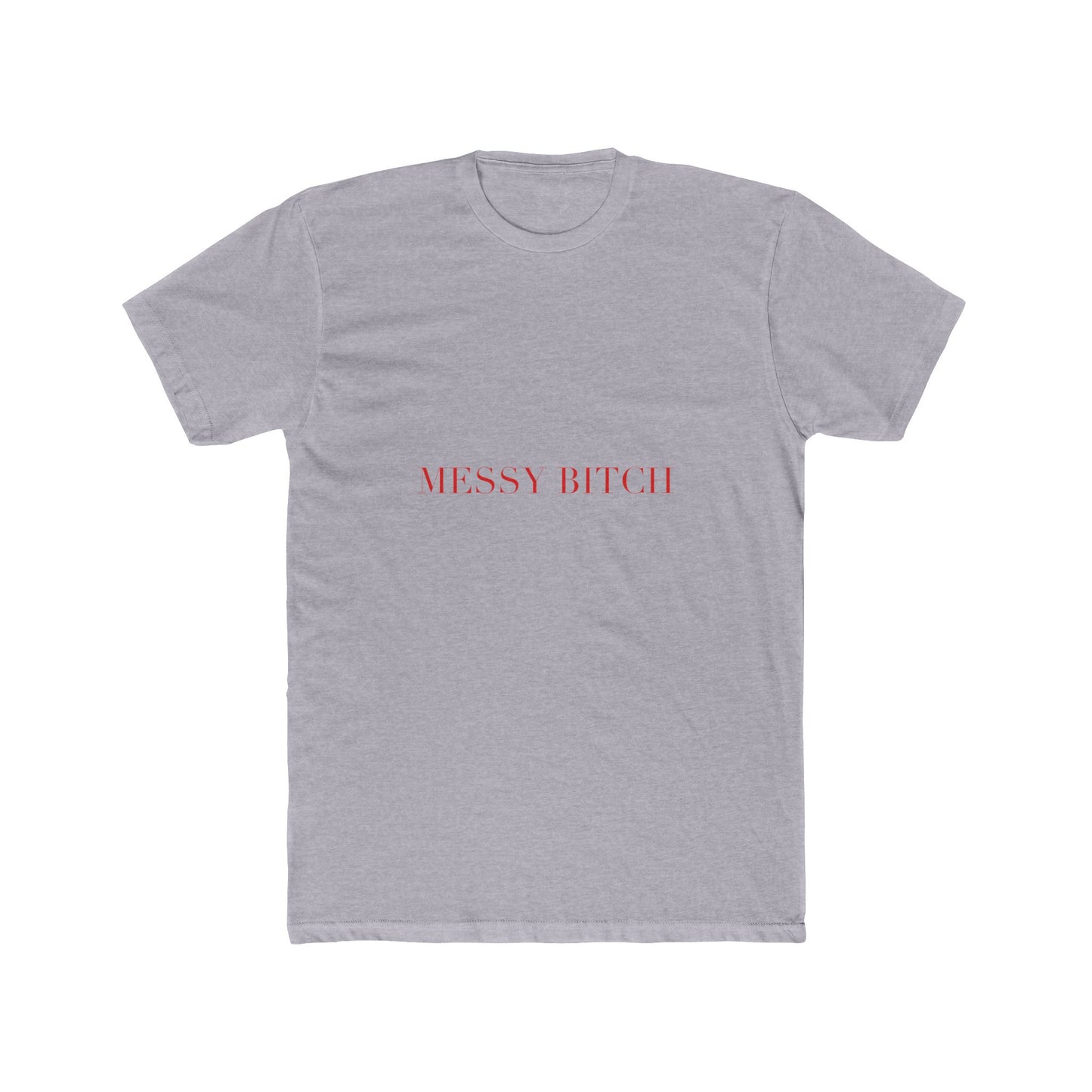 MESSY BITCH — Cursive | Unisex Tee