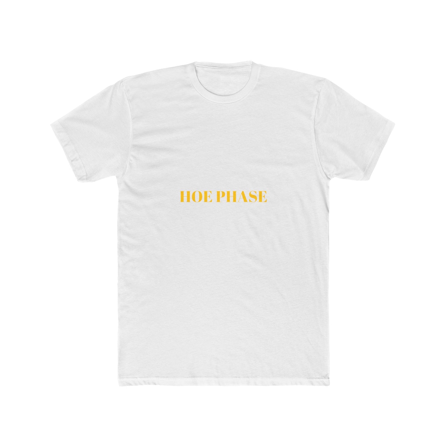 HOE PHASE — Bold | Unisex Tee
