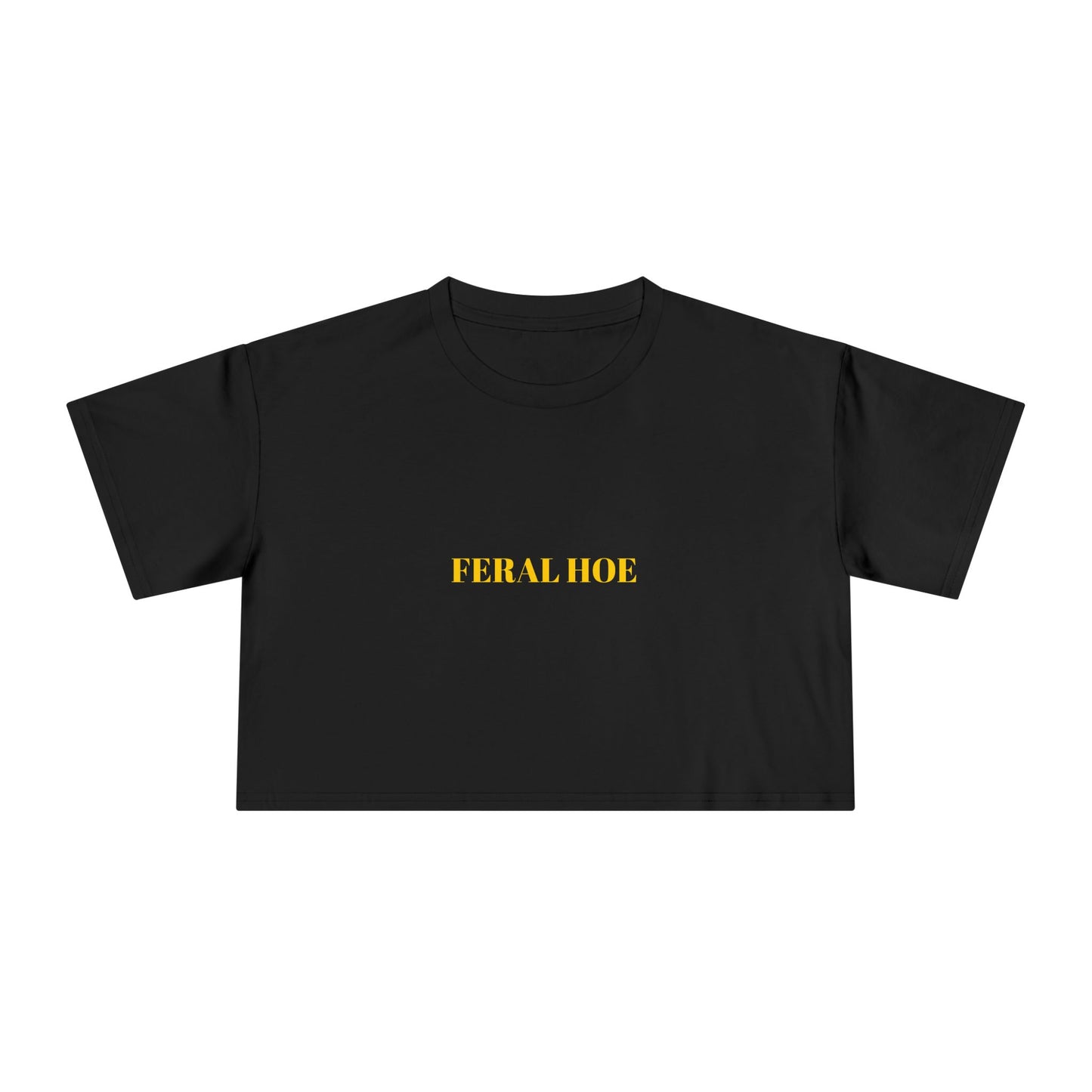 FERAL HOE — Bold | Crop Tee