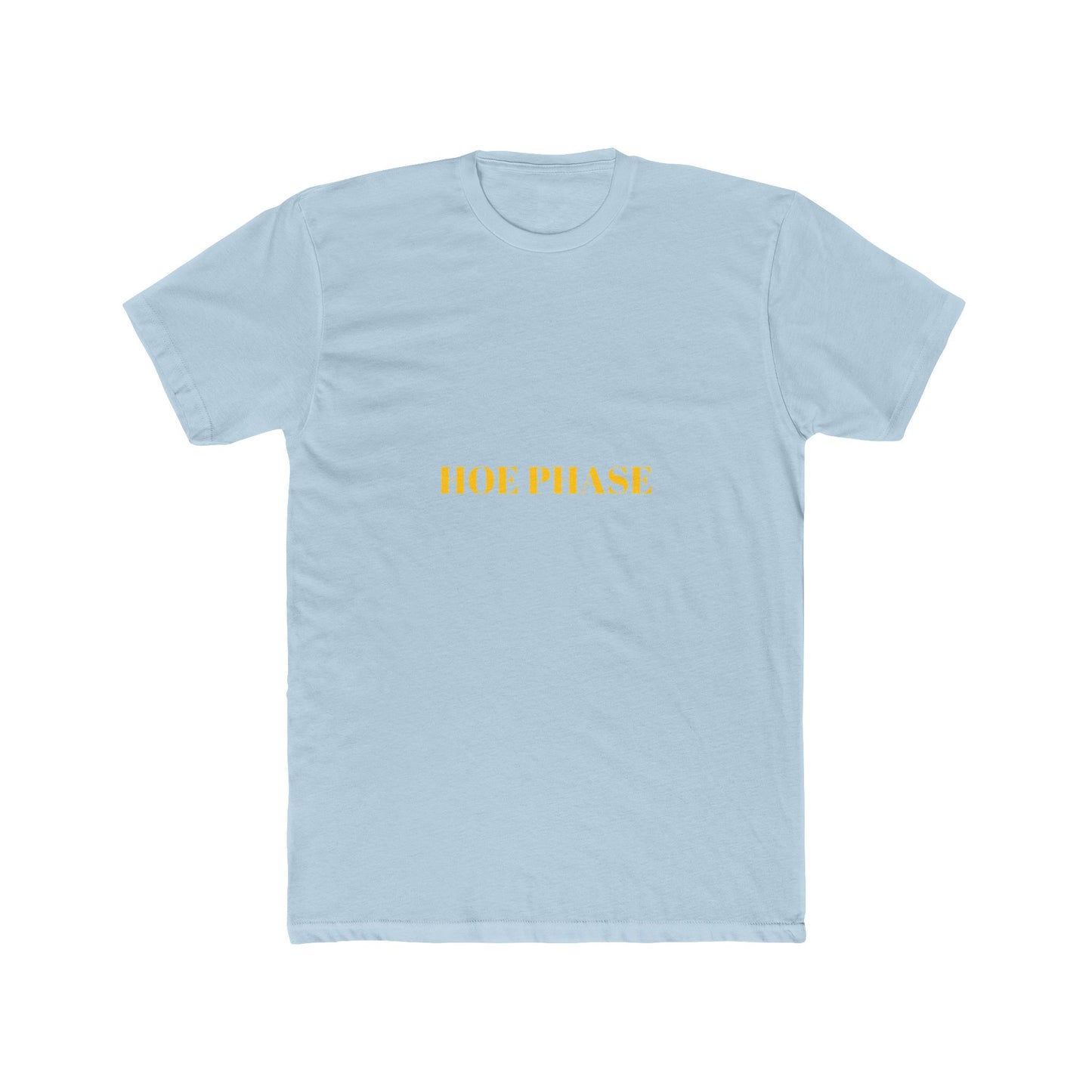 HOE PHASE — Bold | Unisex Tee