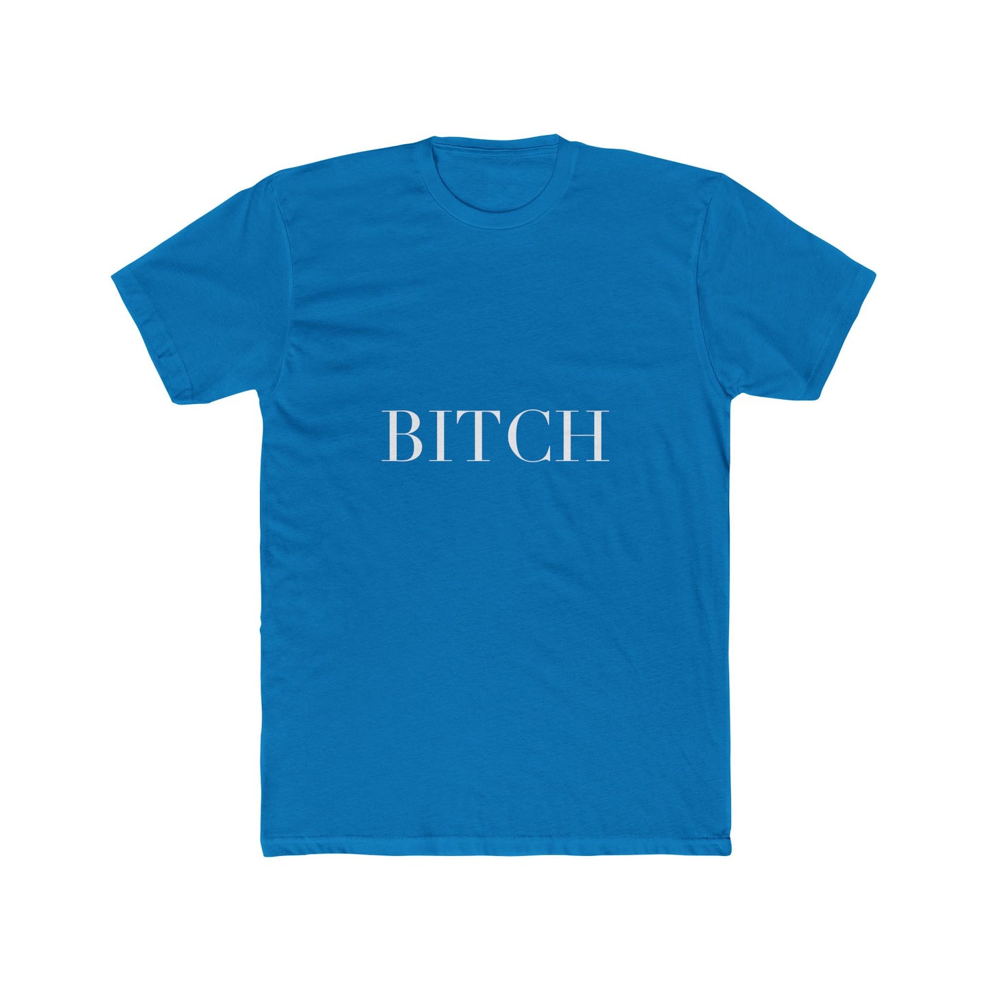 BITCH — Cursive | Unisex Tee