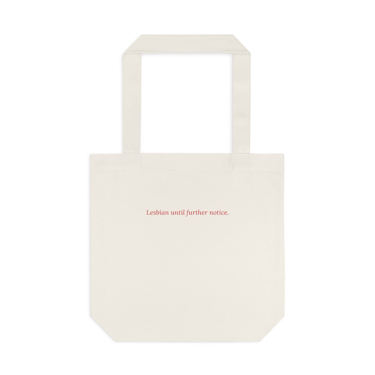 Lesbian Until Further Notice — Cursive | Tote Bag