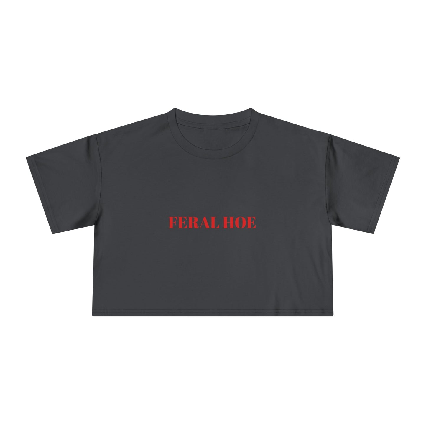 FERAL HOE — Bold | Crop Tee