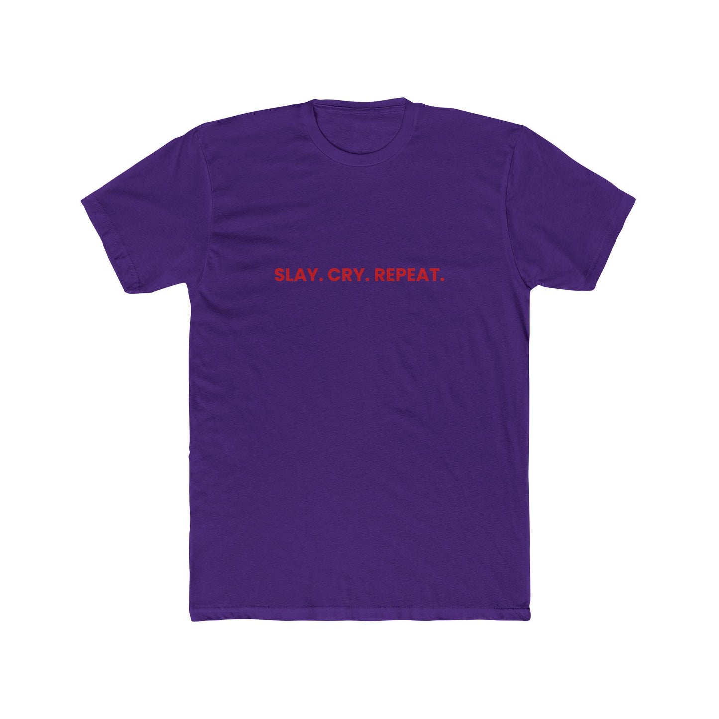 Slay Cry Repeat — Bold | Unisex Tee