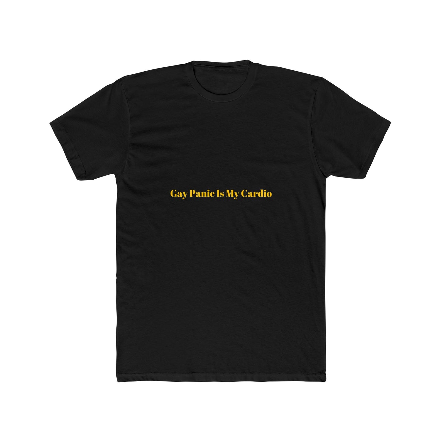 Gay Panic Is My Cardio — Bold | Unisex Tee