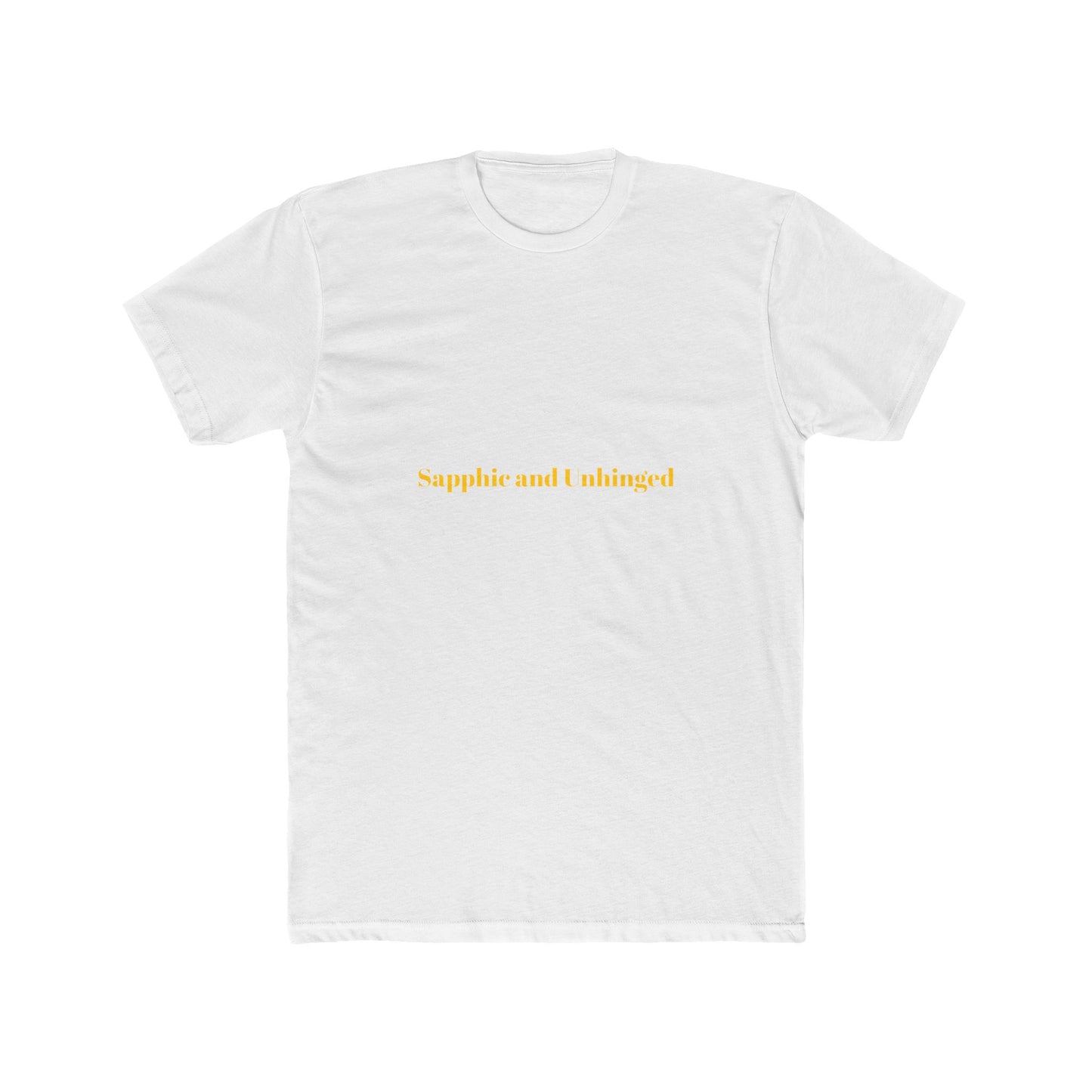 Sapphic and Unhinged — Bold | Unisex Tee