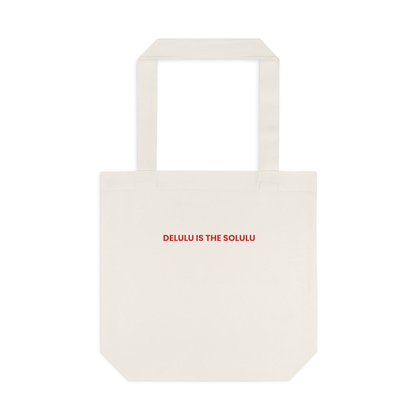 Delulu Is the Solulu — Bold | Tote Bag