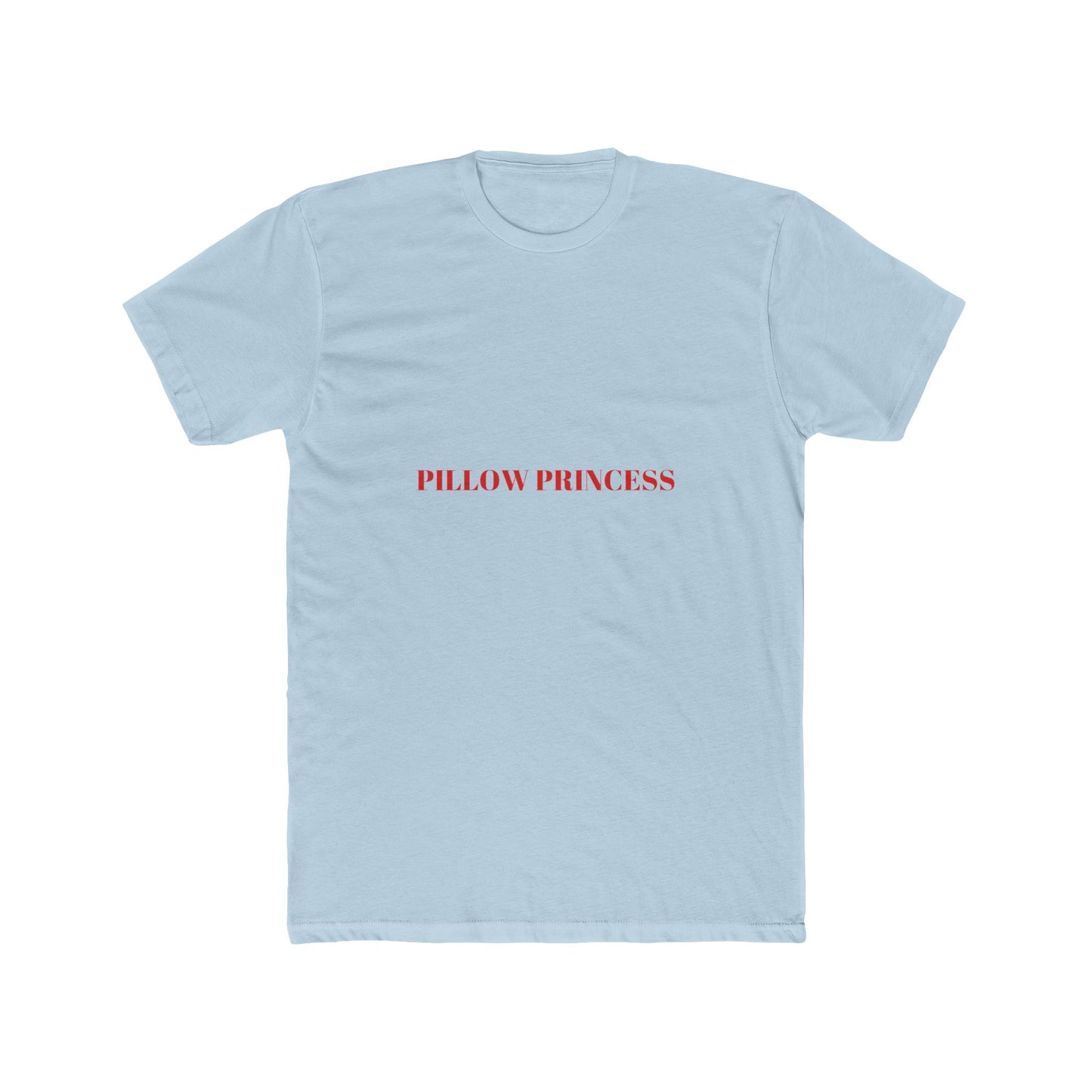 PILLOW PRINCESS — Bold | Unisex Tee