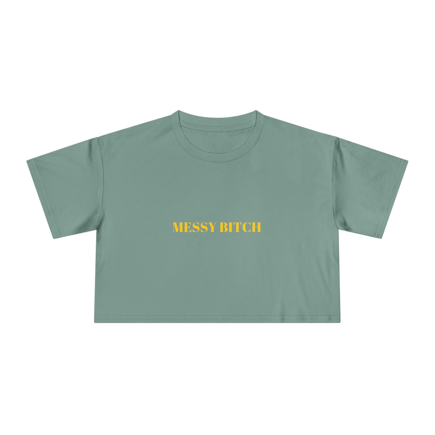 MESSY BITCH — Bold | Crop Tee