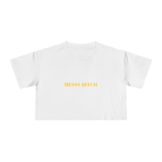 MESSY BITCH — Bold | Crop Tee