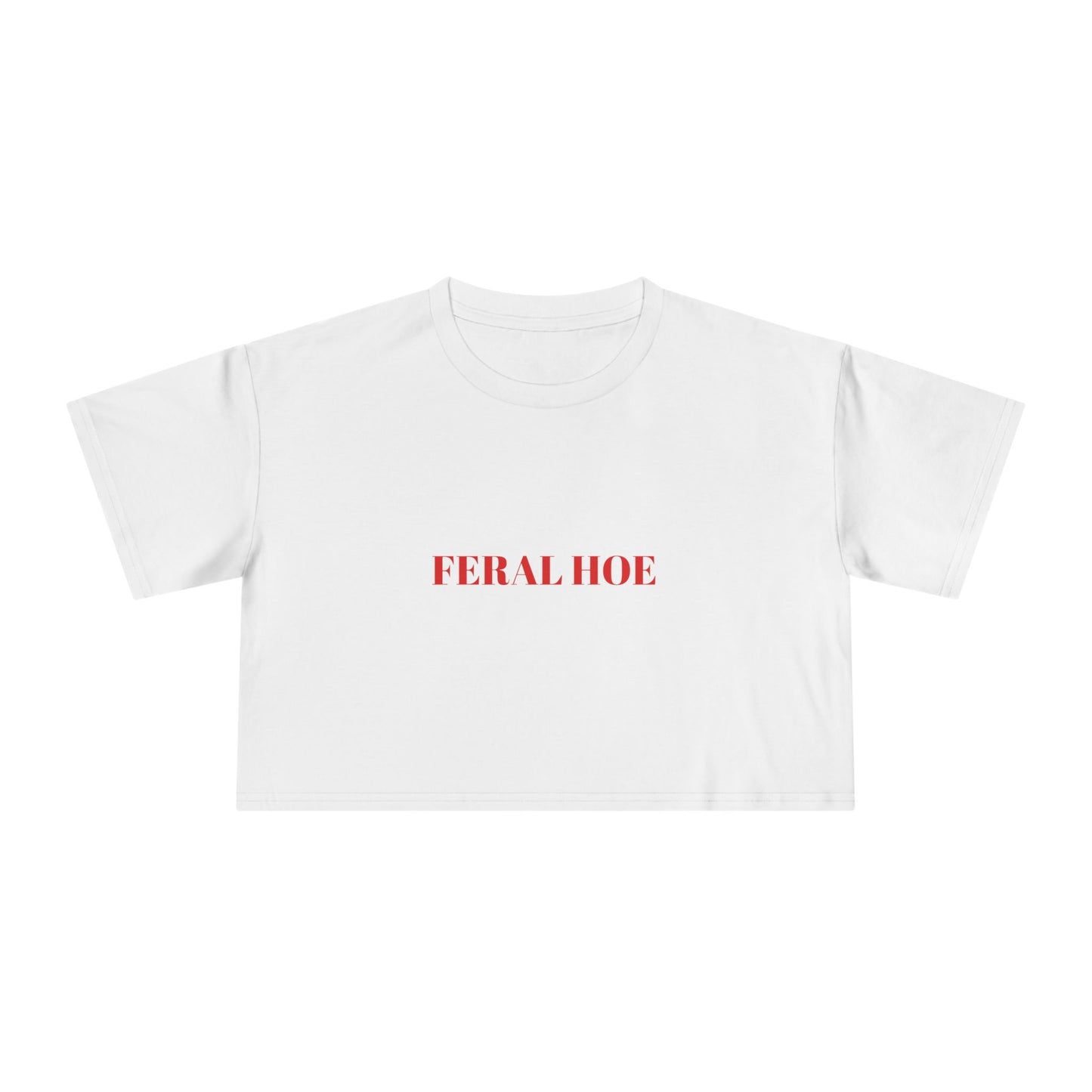 FERAL HOE — Bold | Crop Tee