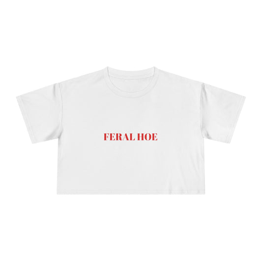 FERAL HOE — Bold | Crop Tee