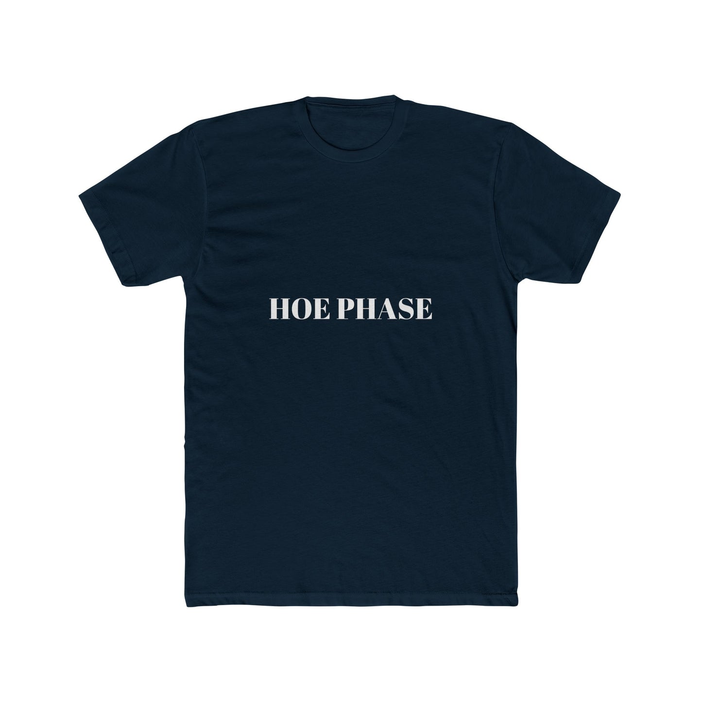 HOE PHASE — Bold | Unisex Tee