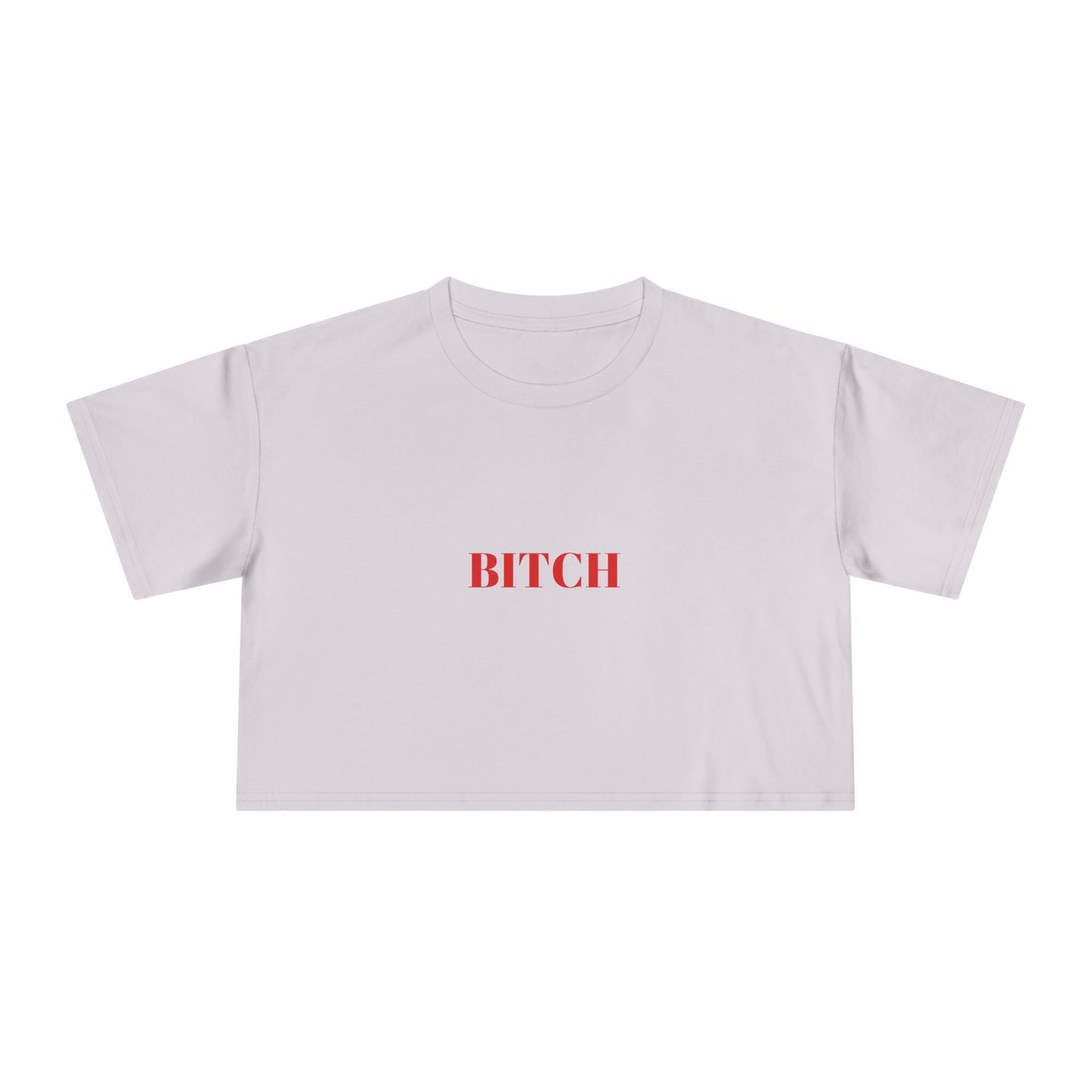 BITCH — Bold | Crop Tee