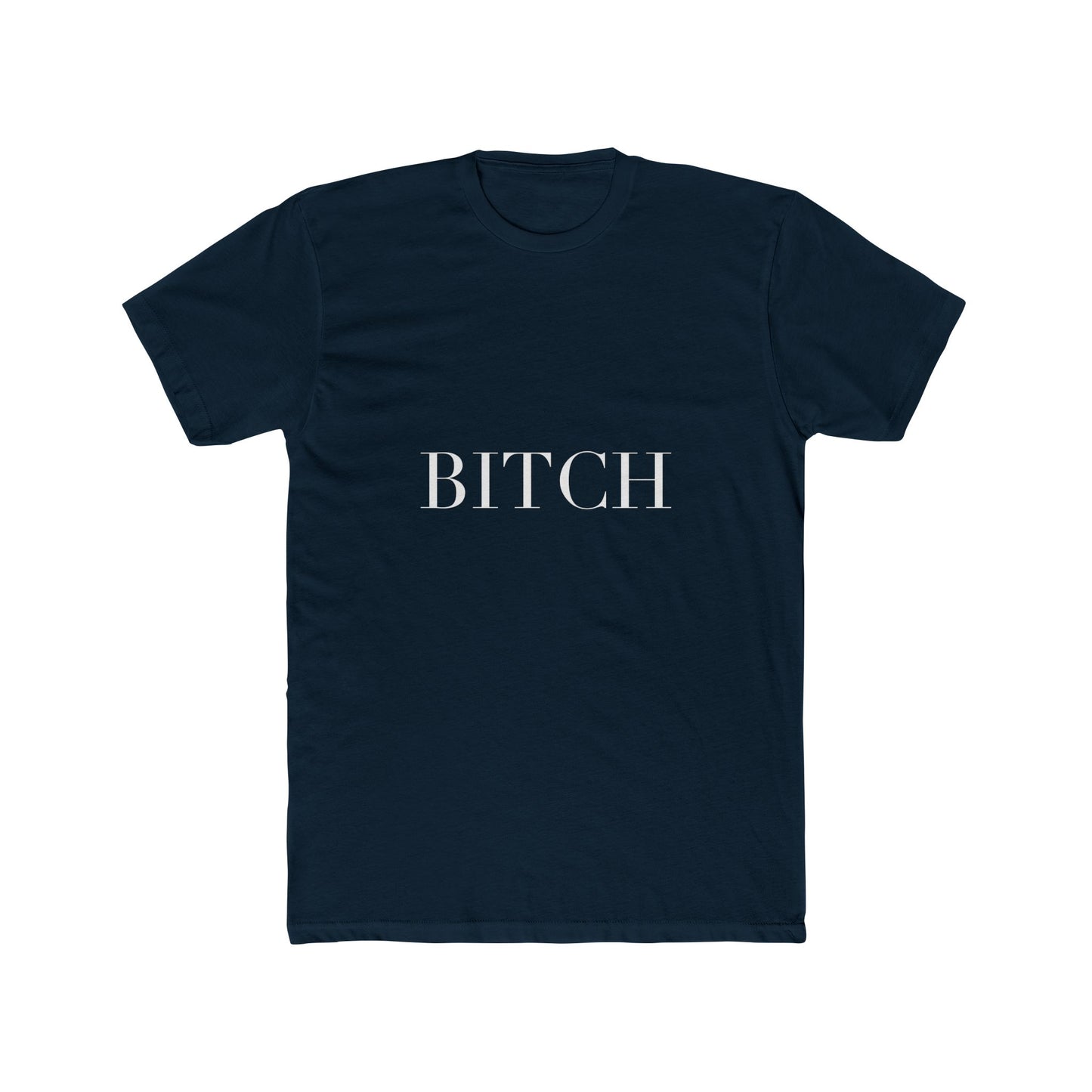 BITCH — Cursive | Unisex Tee