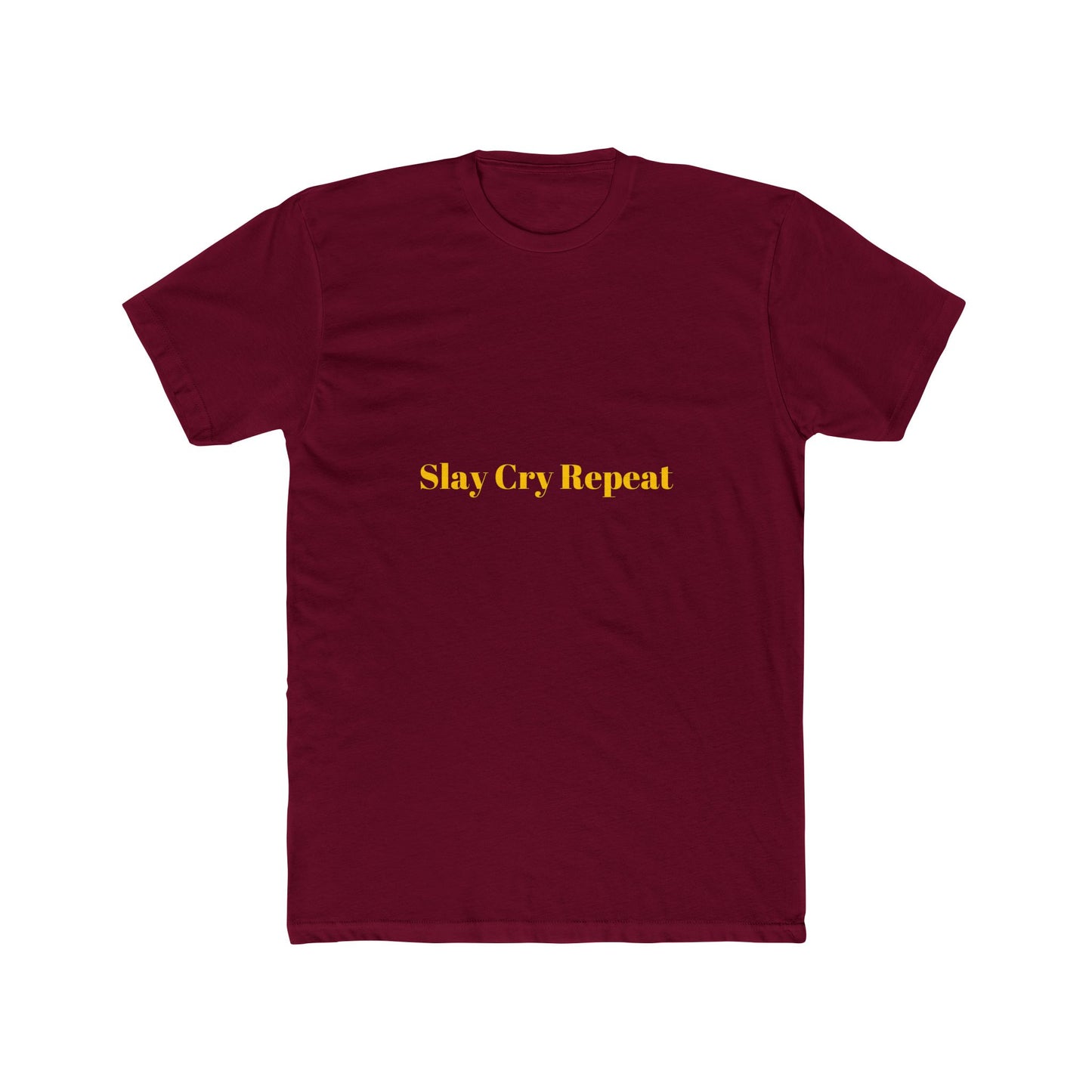 Slay Cry Repeat — Bold | Unisex Tee