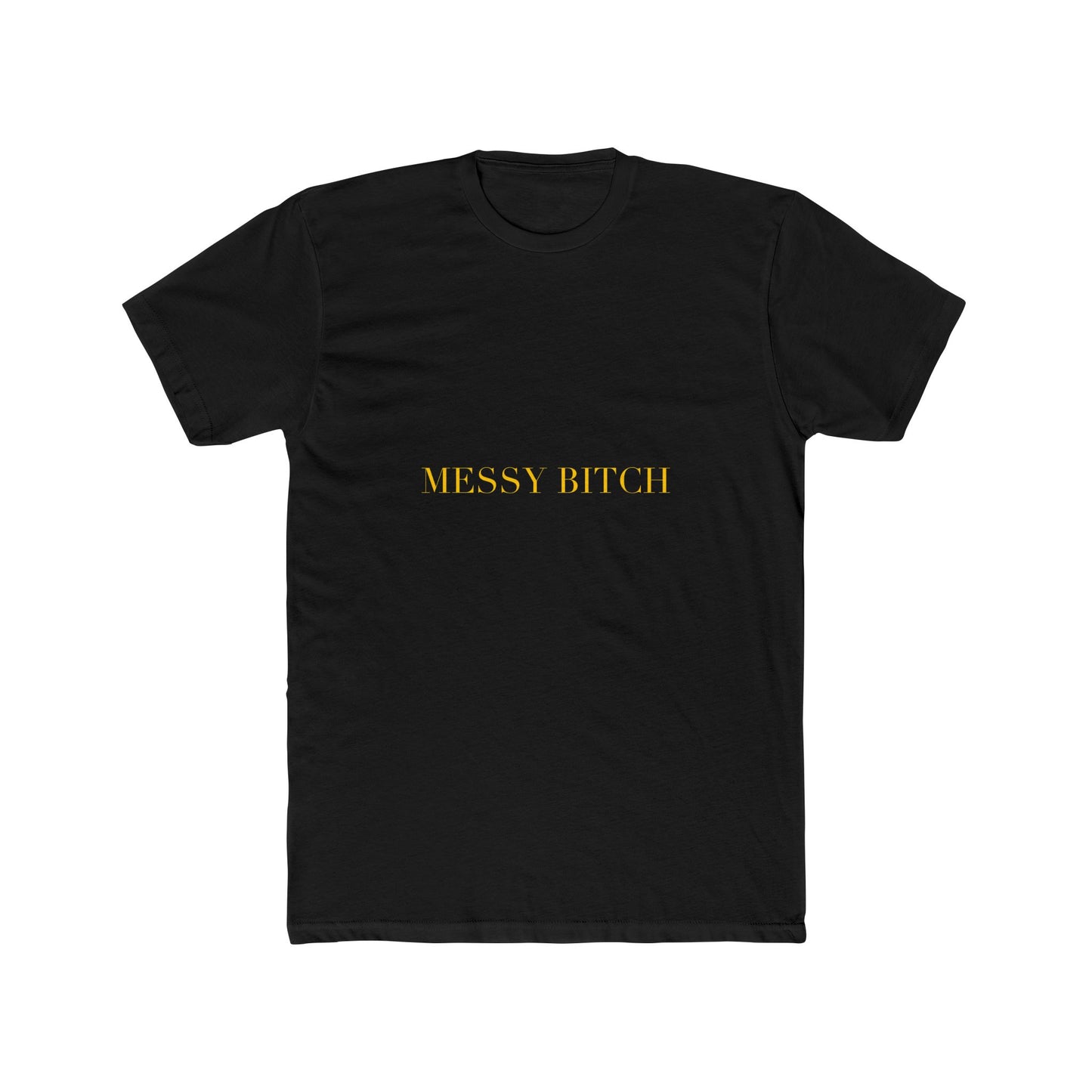 MESSY BITCH — Cursive | Unisex Tee