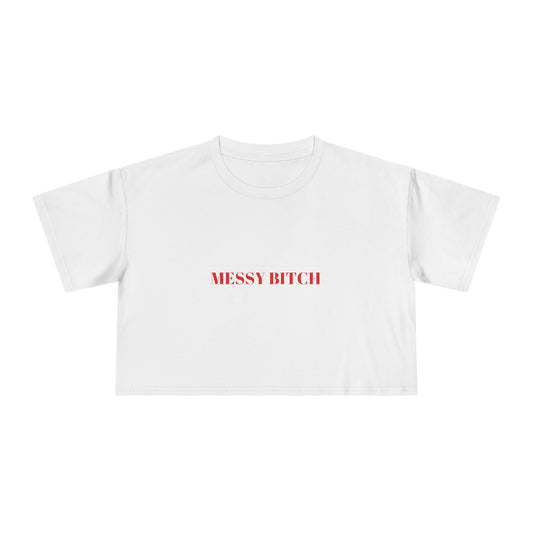 MESSY BITCH — Bold | Crop Tee