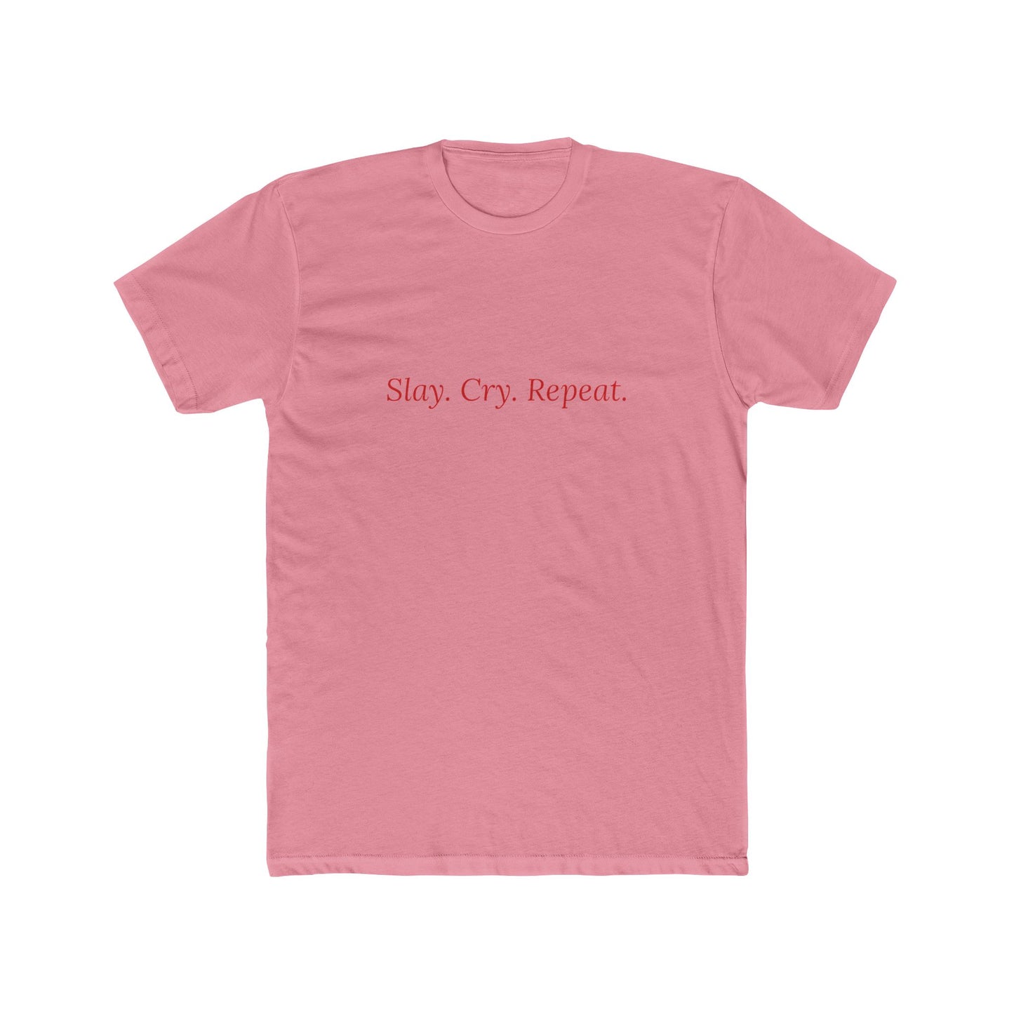 Slay Cry Repeat — Cursive | Unisex Tee