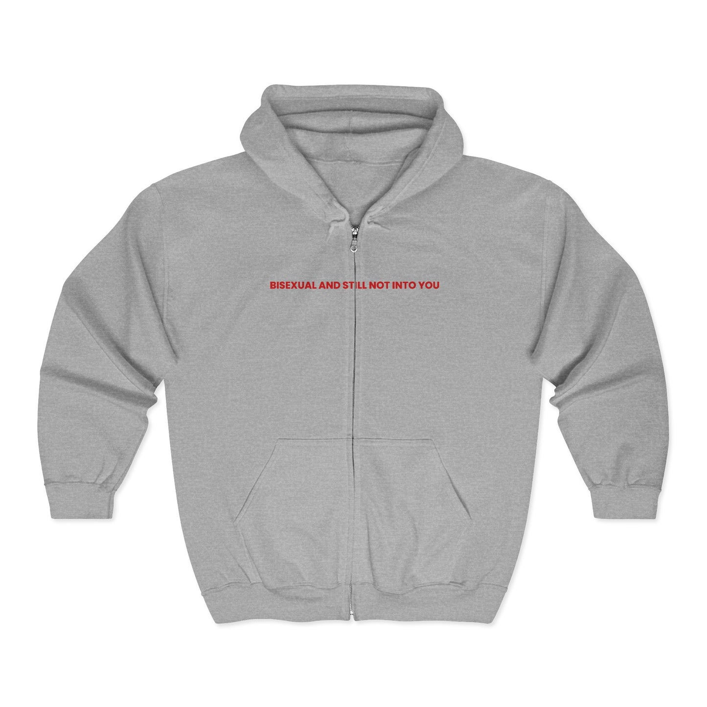 Bisexual and Still Not Into You — Bold | Hoodie