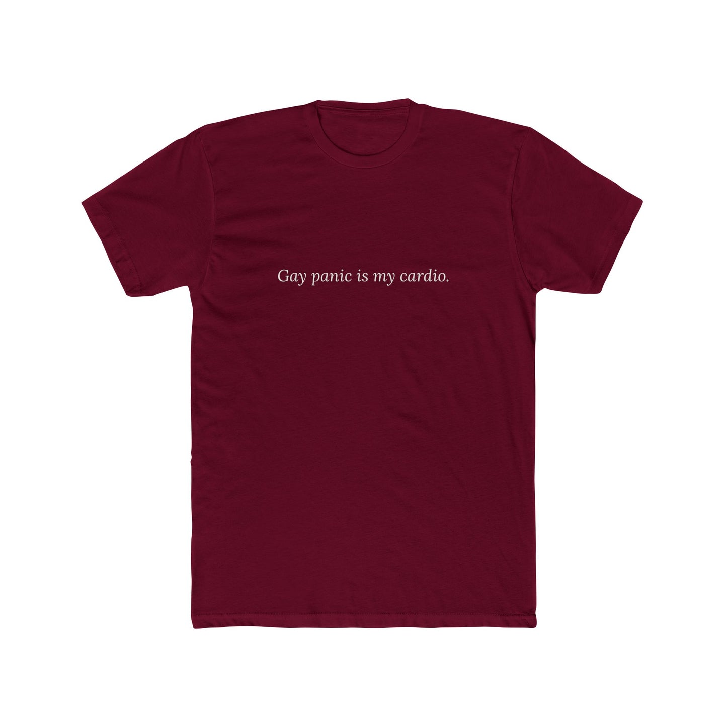 Gay Panic Is My Cardio — Cursive | Unisex Tee