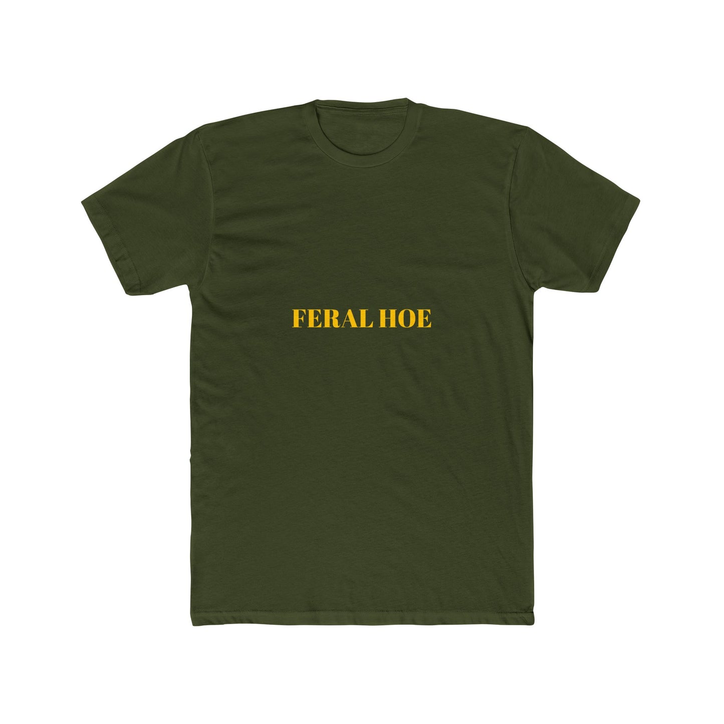 FERAL HOE — Bold | Unisex Tee