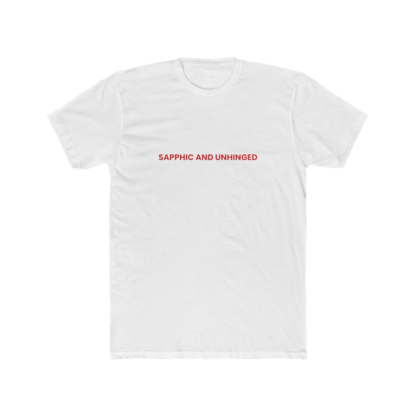 Sapphic and Unhinged — Bold | Unisex Tee