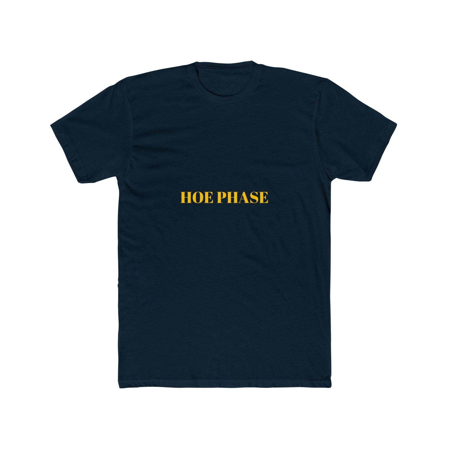 HOE PHASE — Bold | Unisex Tee