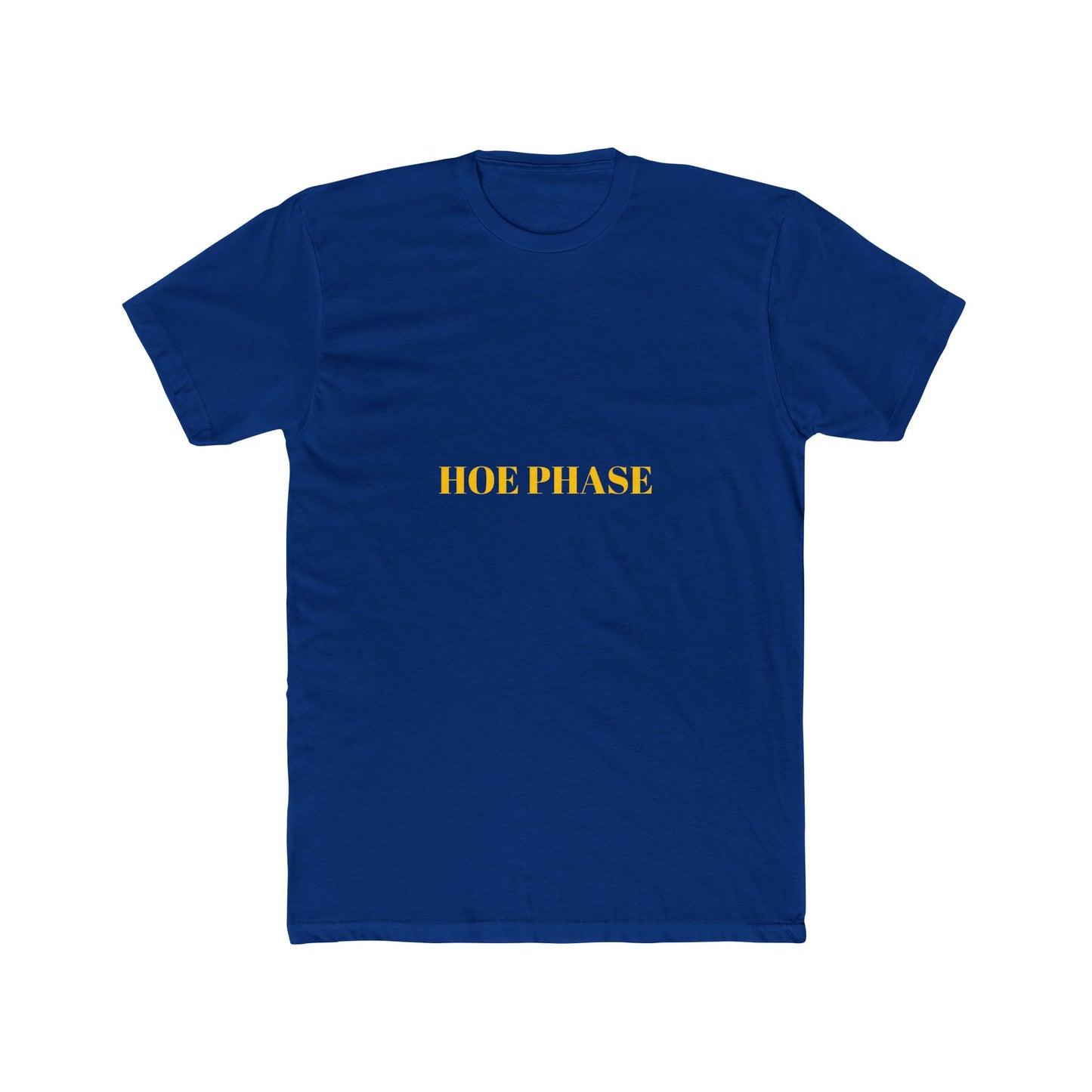 HOE PHASE — Bold | Unisex Tee