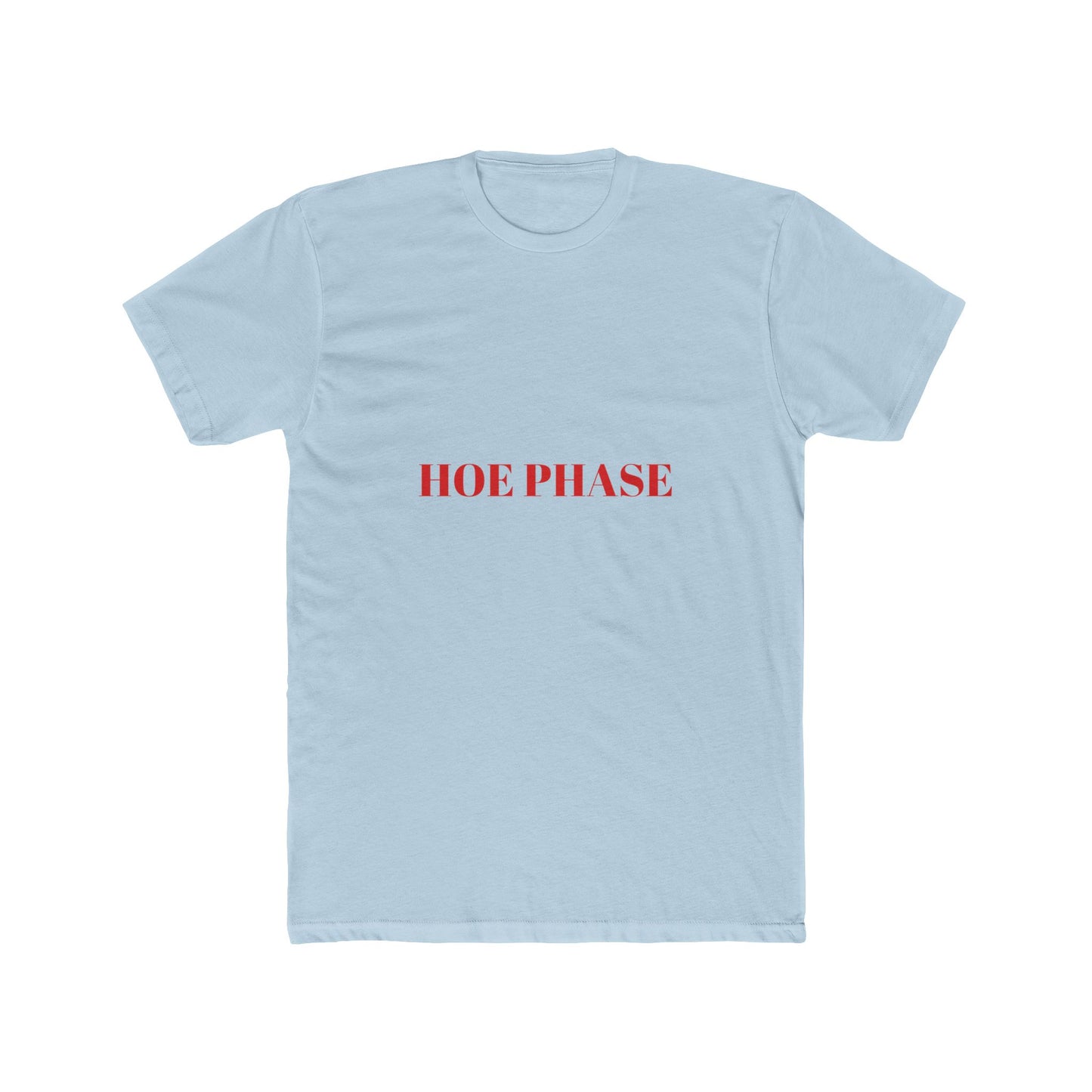 HOE PHASE — Bold | Unisex Tee