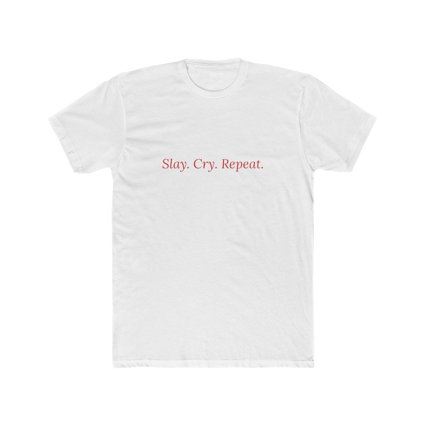 Slay Cry Repeat — Cursive | Unisex Tee