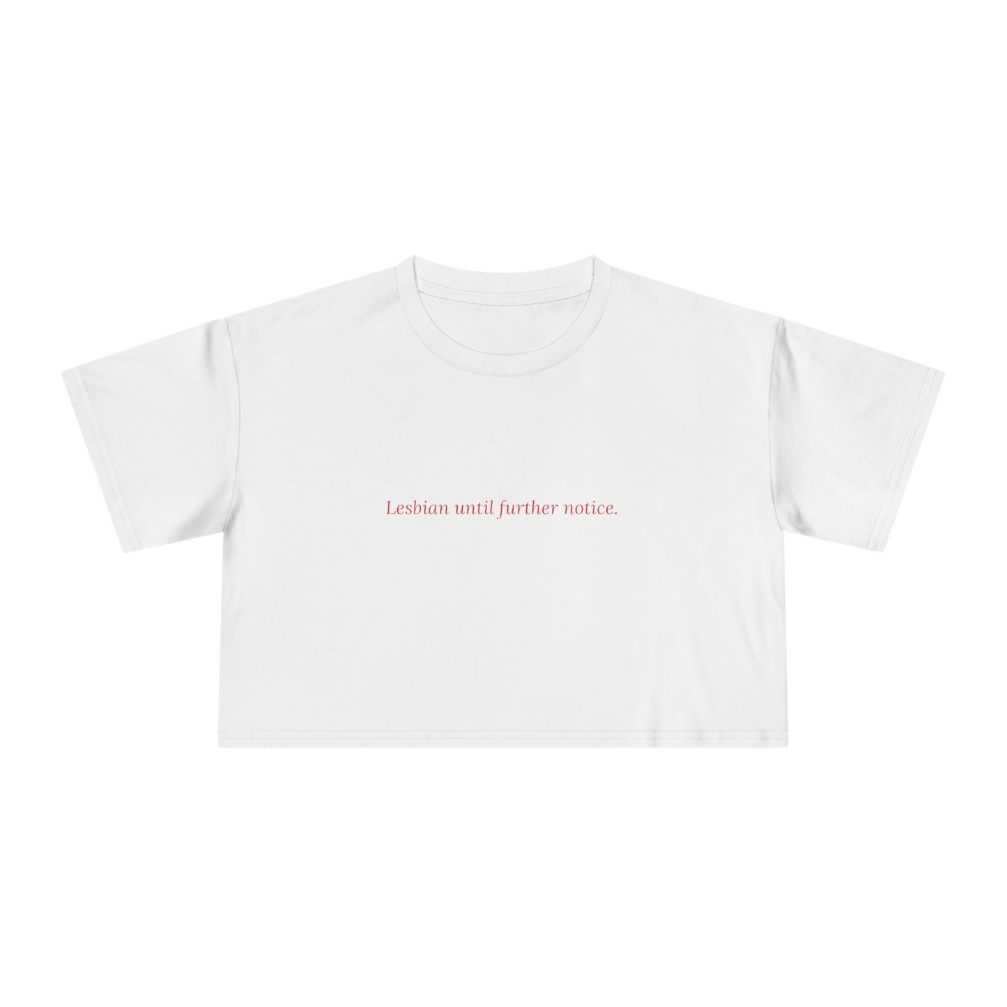 Lesbian Until Further Notice — Cursive | Women's Crop Tee