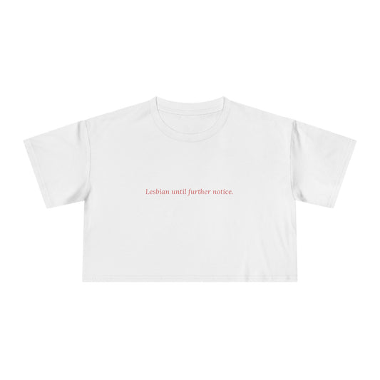 Lesbian Until Further Notice — Cursive | Women's Crop Tee