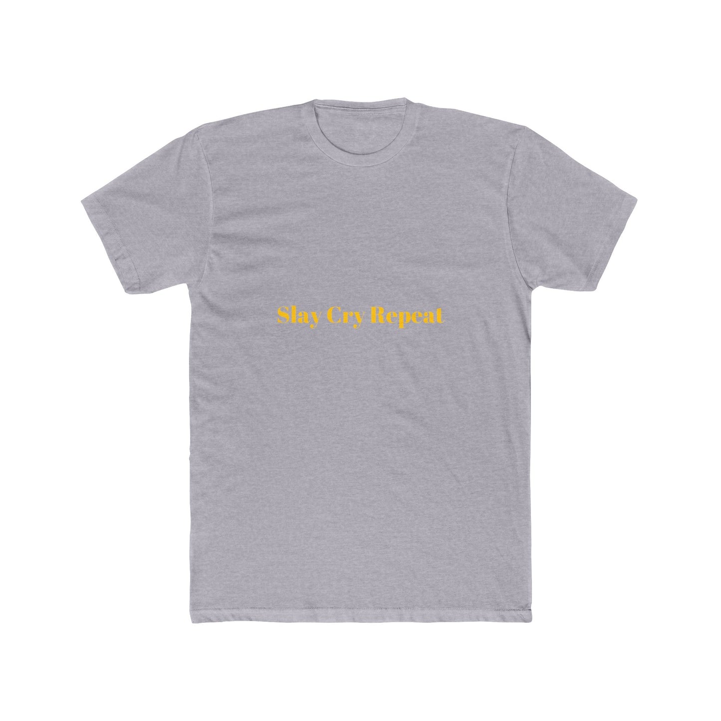 Slay Cry Repeat — Bold | Unisex Tee