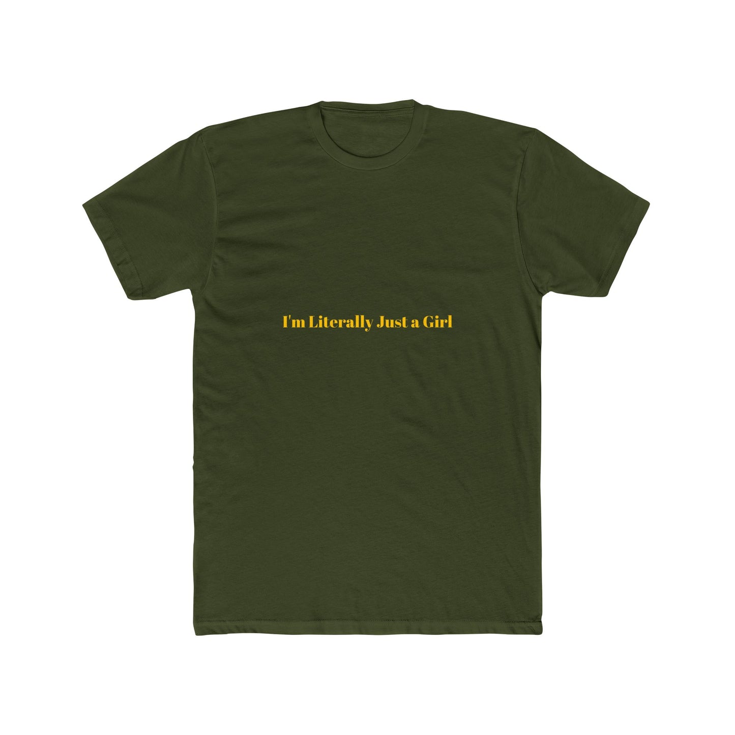 I'm Literally Just a Girl — Bold | Unisex Tee
