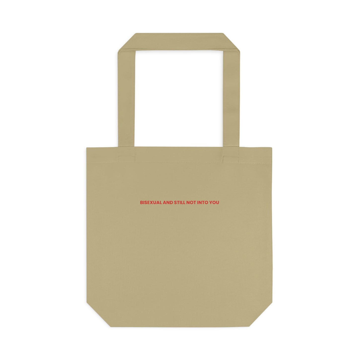 Bisexual and Still Not Into You — Bold | Tote Bag