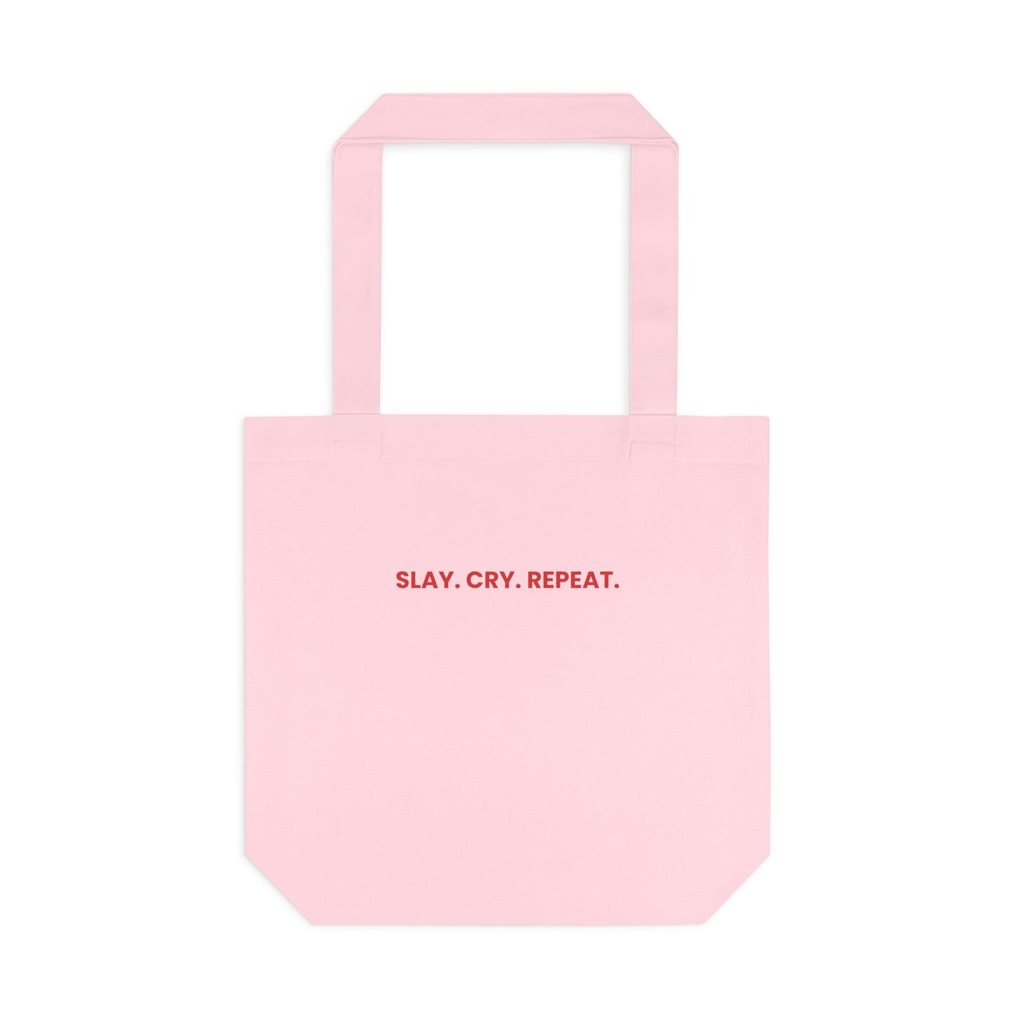 Slay Cry Repeat — Bold | Tote Bag
