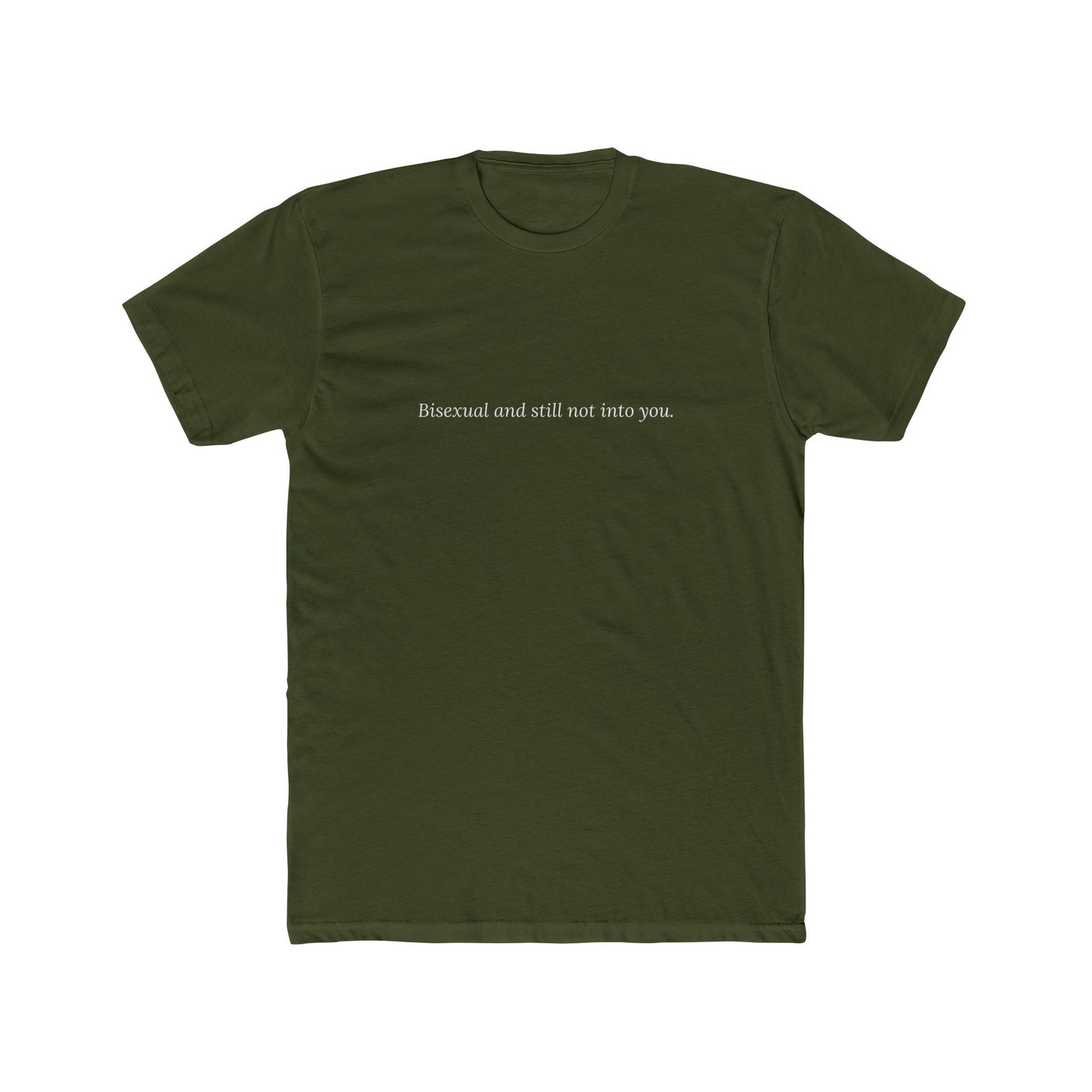 Bisexual and Still Not Into You — Cursive | Unisex Tee