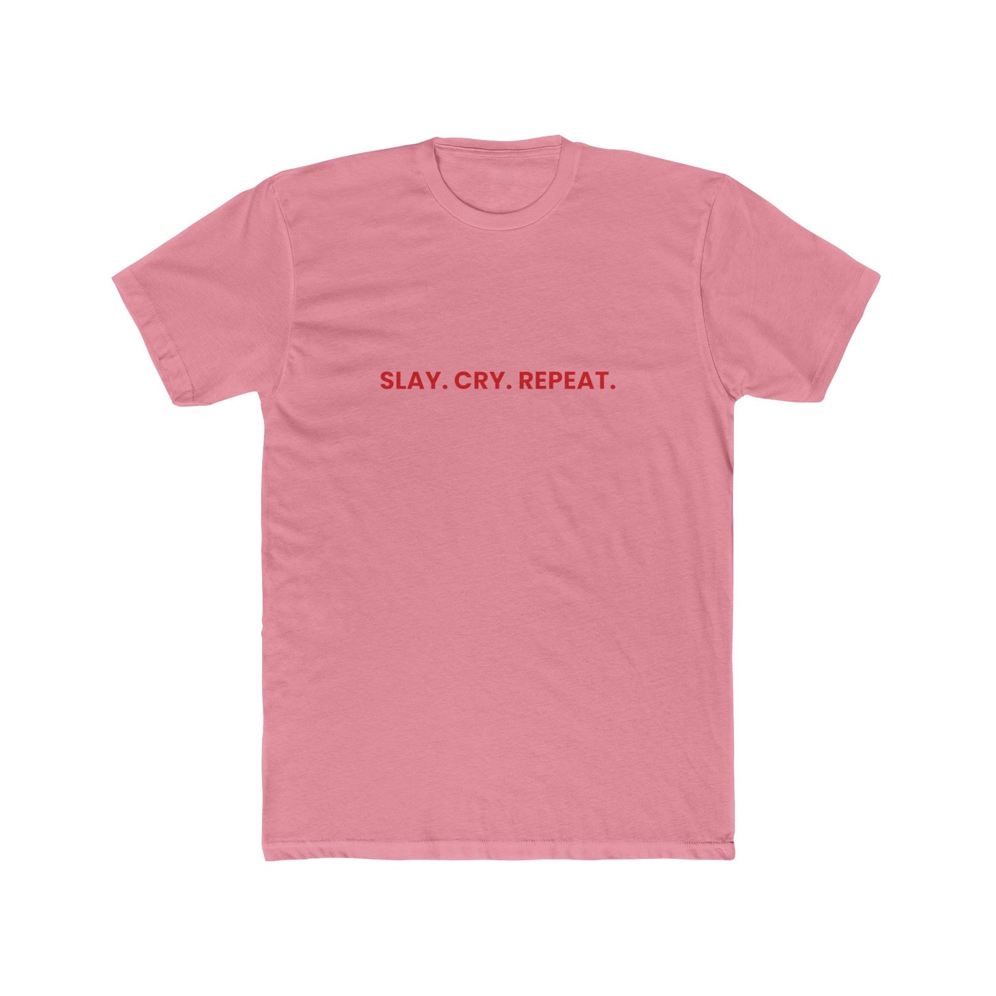Slay Cry Repeat — Bold | Unisex Tee