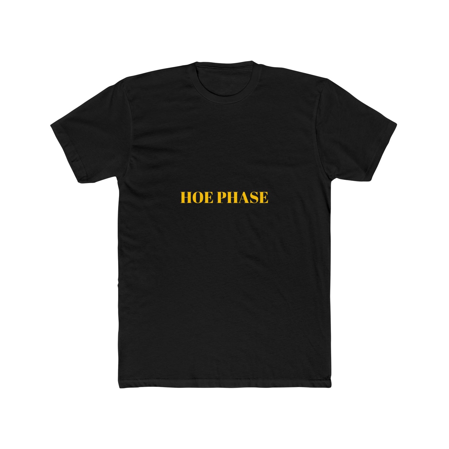 HOE PHASE — Bold | Unisex Tee