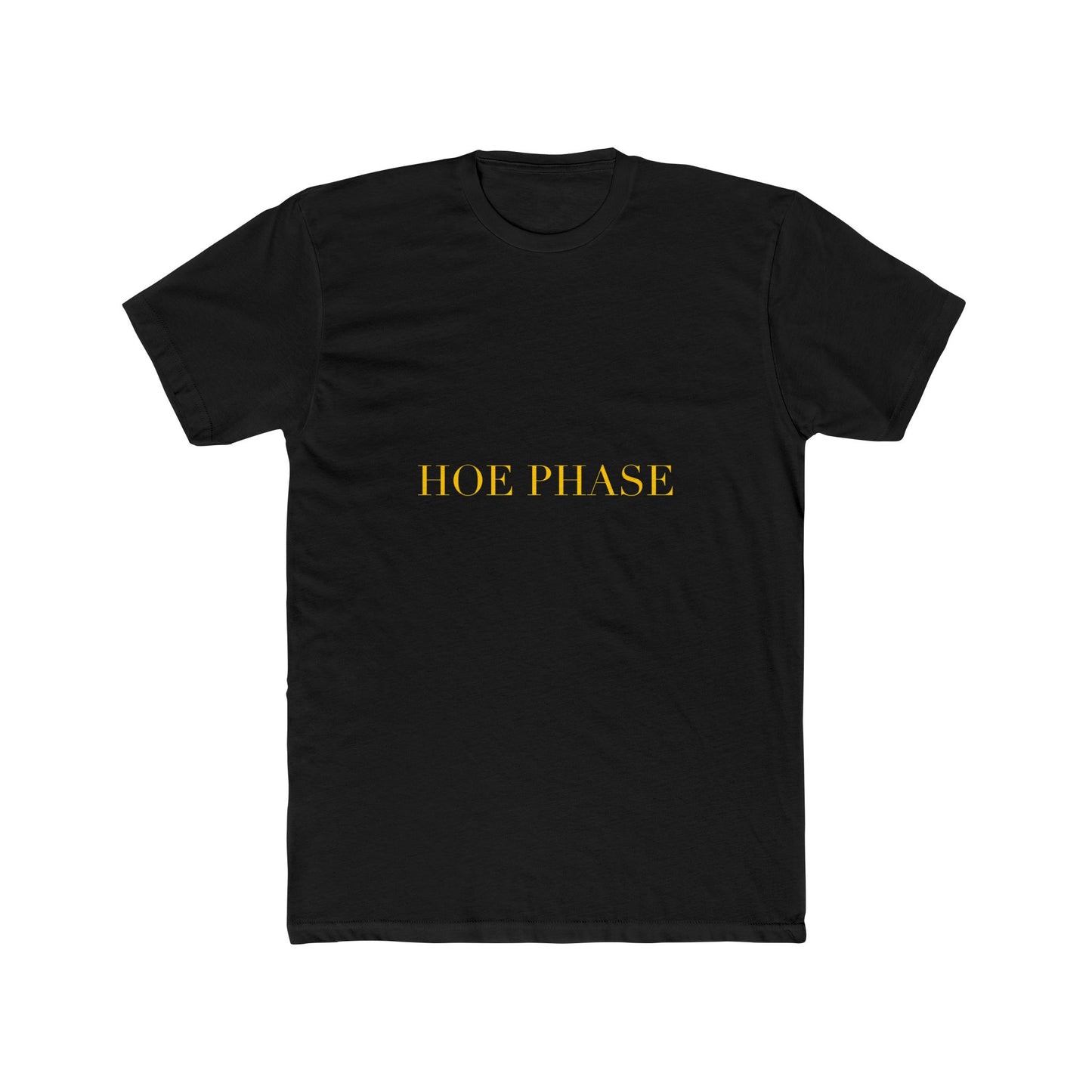 HOE PHASE — Cursive | Unisex Tee